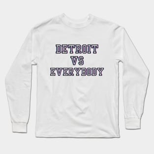 Detroit lions vs everybody Long Sleeve T-Shirt